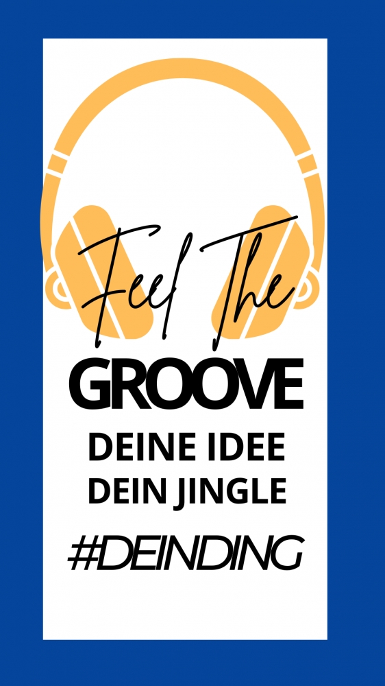 feel the GROOVE -  Dein Slogan plus Musikbett