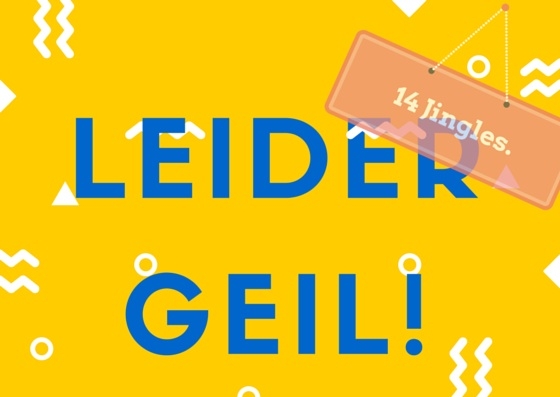 Leider GEIL! - 14 sommerfrische Jingles