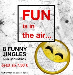 Bild 1 von FUN is in the AIR - 8 funny Jingles  / (Bitte Option auswählen:) Ich möchte das neutrale Paket (ohne Namen)