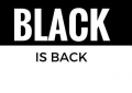 BLACK IS BACK