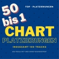 CHARTS-Platzierungen von Platz 50 bis 1